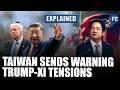 Taiwan Sends Warning | Trump-Xi Talks Raise New Questions Over Island’s Future