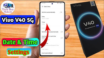 how to set date and time in vivo v40 | vivo v40 me date and time set kaise kare