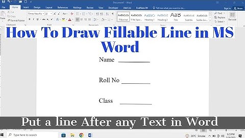 How To Draw a Fillable Line in MS Word | Insert Line in Front Of Text in Microsoft Word