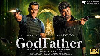 GodFather (2022) Full Movie | Chiranjeevi | Salman Khan | Nayanthara | Political Action Thriller