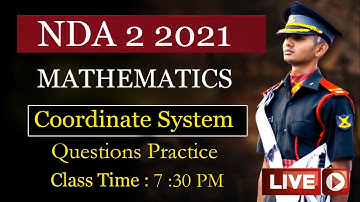 NDA 2 2021 MATH // COORDINATE SYSTEM QUESTION PRACTICE FOR NDA EXAM // Part -2 // By Parveen Sir