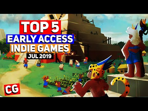 Top 5 Best Early Access Indie Games - July 2019