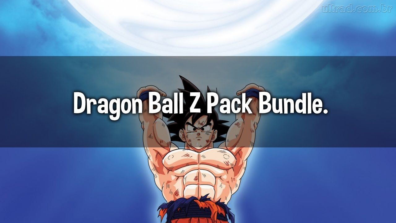Pack Bundle v4 | Dragon Ball Z Edition 