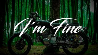 William Black - I'm Fine ( Lyrics ) ft. Nevve