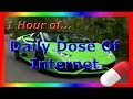 1 Hour of Daily Dose Of Internet