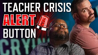Pressing the Teacher Crisis Alert Button