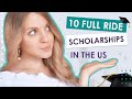 10 full ride scholarships in the US