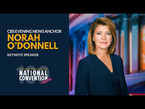 Norah O'Donnell: LWV 54th National Convention Keynote Address