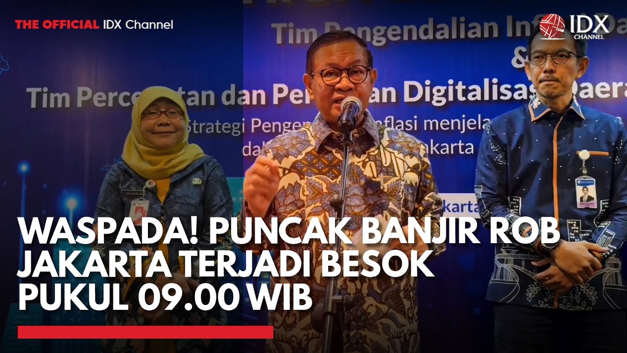 Waspada, Puncak Banjir Rob Jakarta Terjadi Besok Pukul 09.00 WIB | IDXC UPDATE