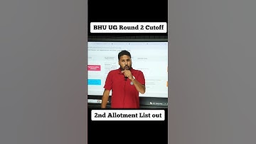 BHU UG 2nd Allotment List Out | BHU Round 2 Cutoff Released