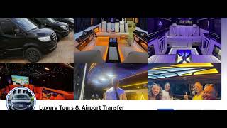 Luxury Tours &amp; Airport Transfer
