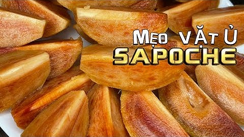 #288 MẸO Ủ “SAPOCHE” HỒNG XIÊM CHÍN NHANH DỄ LÀM TẠI NHÀ.