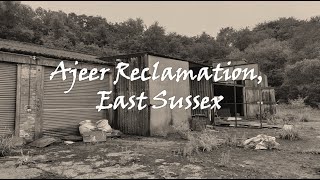 Urbex UK - Ajeer Reclamation, Sussex