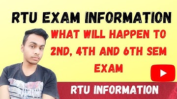 RTU 2nd, 4th and 6th Semester Exam(what will happen) | RTU Exam Information.