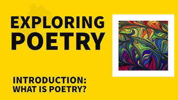 Exploring Poetry: What is Poetry?