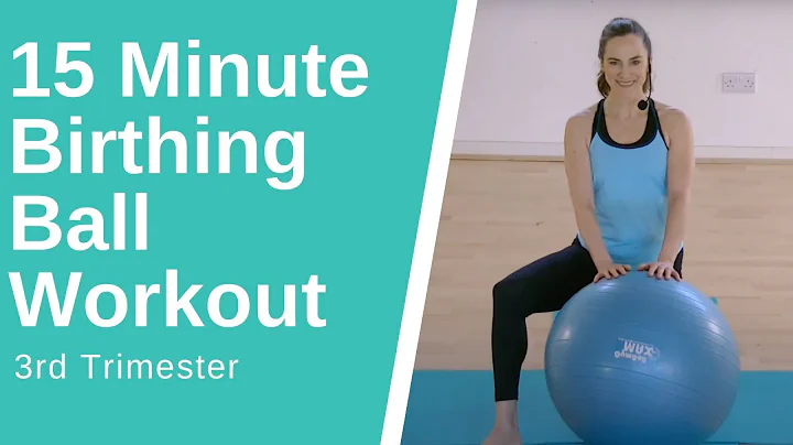 Third Trimester |15 minute Birthing Ball Workout |...