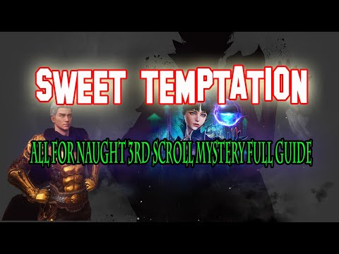 SWEET TEMPTATION MYSTERY | ALL FOR NAUGHT 3RD SCROLL FULL GUIDE @GamEnthusiast