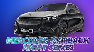 This Is The New Mercedes-Maybach Night Series | 2024 Mercedes EQS SUV