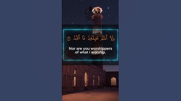 Surat Al-Kafirun (The Disbelievers) | سورة الكافرون