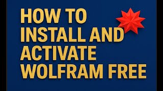 How To Install And Activate Wolfram Mathematica