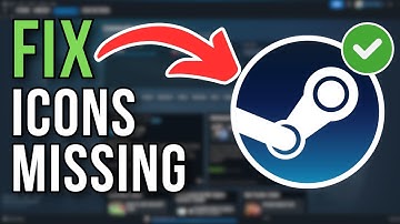 How To Fix Steam Icons Missing (2025)