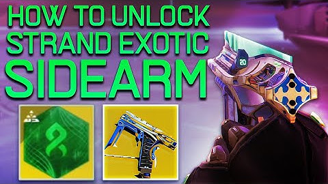 HOW TO GET NEW STRAND EXOTIC SIDEARM! | FINAL WARNING EXOTIC GUIDE