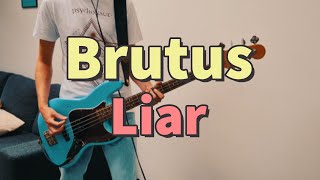 Brutus - Liar (Bass Cover)