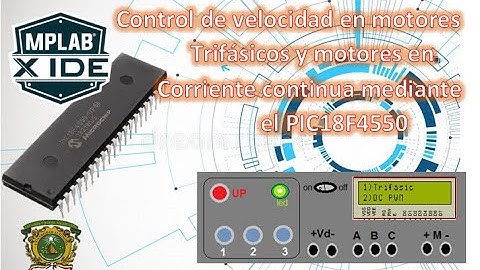 Control de velocidad para motores trifásicos y motores CC usando un PIC18F4550