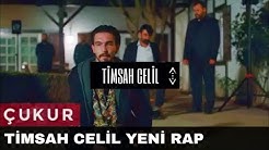 Çukur Timsah Celil Yeni Şarkı