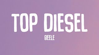 Beéle - top diesel (Letra/Lyrics)
