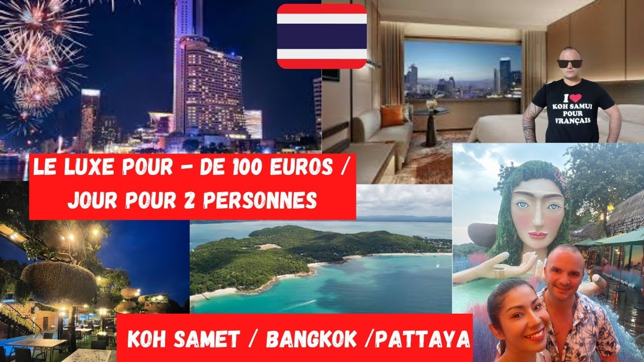 [BUDGET] BANGKOK/ PATTAYA/ KOH SAMET en Hôtel 5* pour – de 100e/Jour TOUT INCLUS pour 2 Personnes !!