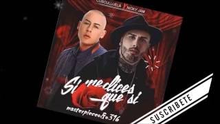 SI ME DICES QUE SI (estreno oficial) - cosculluela ft nicky jam