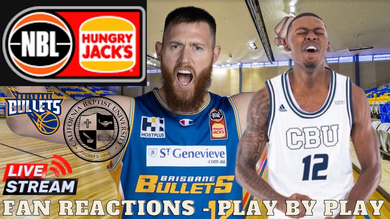 LIVE Brisbane Bullets vs Cal Baptist Lancers - Play By Play and Reactions