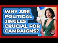 Why Are Political Jingles Crucial For Campaigns? - Your Campaign Coach