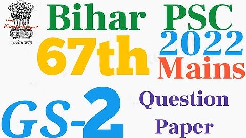 67th BPSC MAINS: GENERAL STUDIES-2 : Mains Paper -2 Question Paper