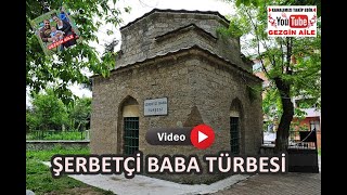 Şerbetçi Baba Türbesi (Gelibolu/Çanakkale)