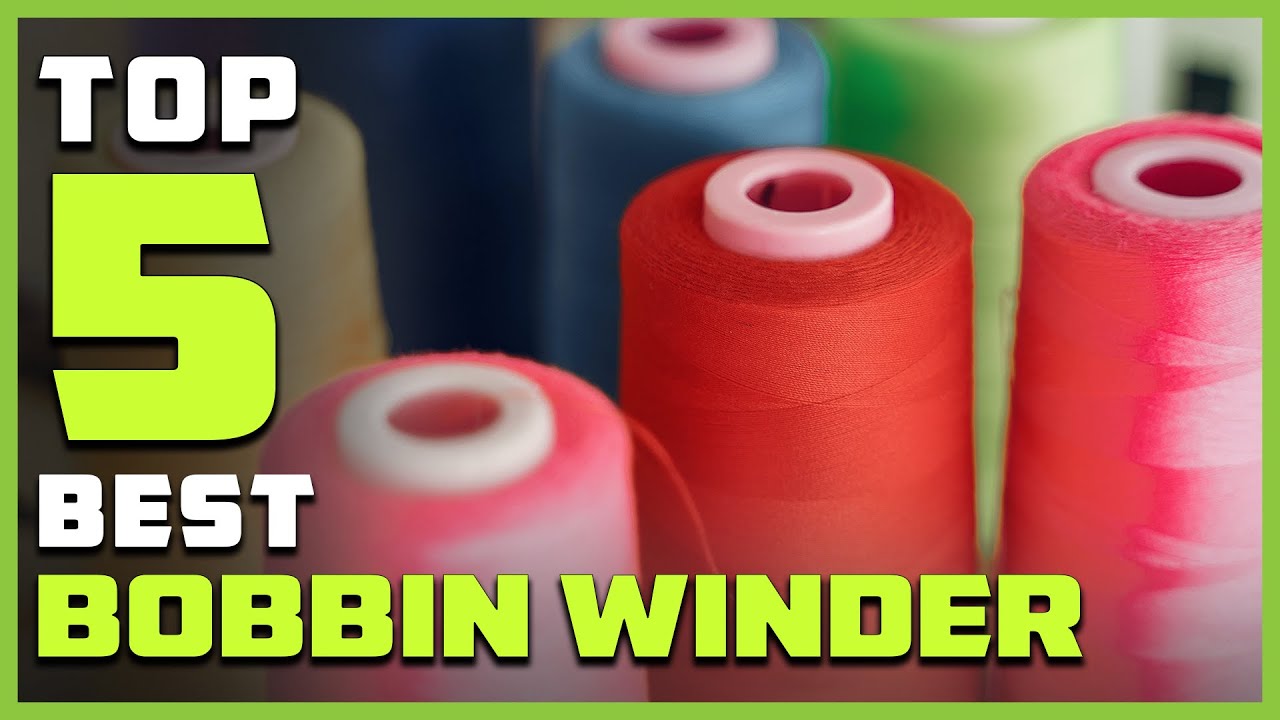 Top 5 Best Bobbin Winders [Review] - Portable Automatic Bobbin  Winder/Electrical Bobbin Winder 