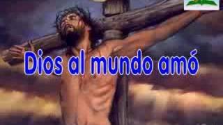 Video thumbnail of "Dios al mundo amó"