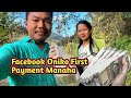 Facebook oniko first payment manaha  garo vlogs