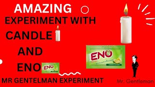 Amazing Candle Tricks || Science Experiment with Candle and Eno (Mr gentlemen experiment)