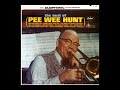 The Best Of Pee Wee Hunt [1963] - Pee Wee Hunt