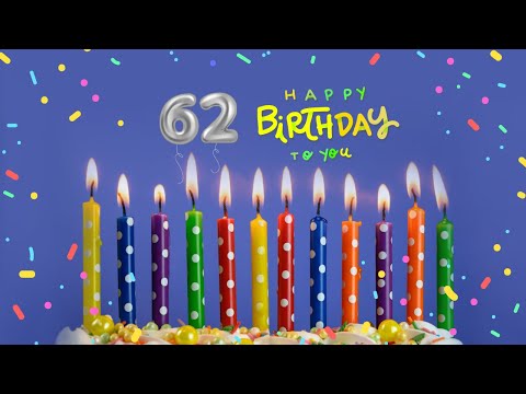 62nd Birthday Song │Happy Birthday To You