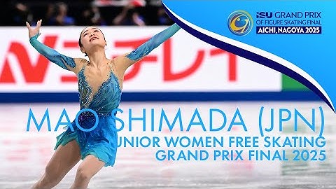 Mao SHIMADA (JPN) | Junior Women Free Skating | Grand Prix Final 2025 | #JGPFigure