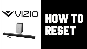Vizio Sound Bar How To Reset - Vizio Sound Bar Factory Reset Guide, Instructions, Tutorial