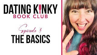 Dating Kinky Book Club: Who Are You? The Basics