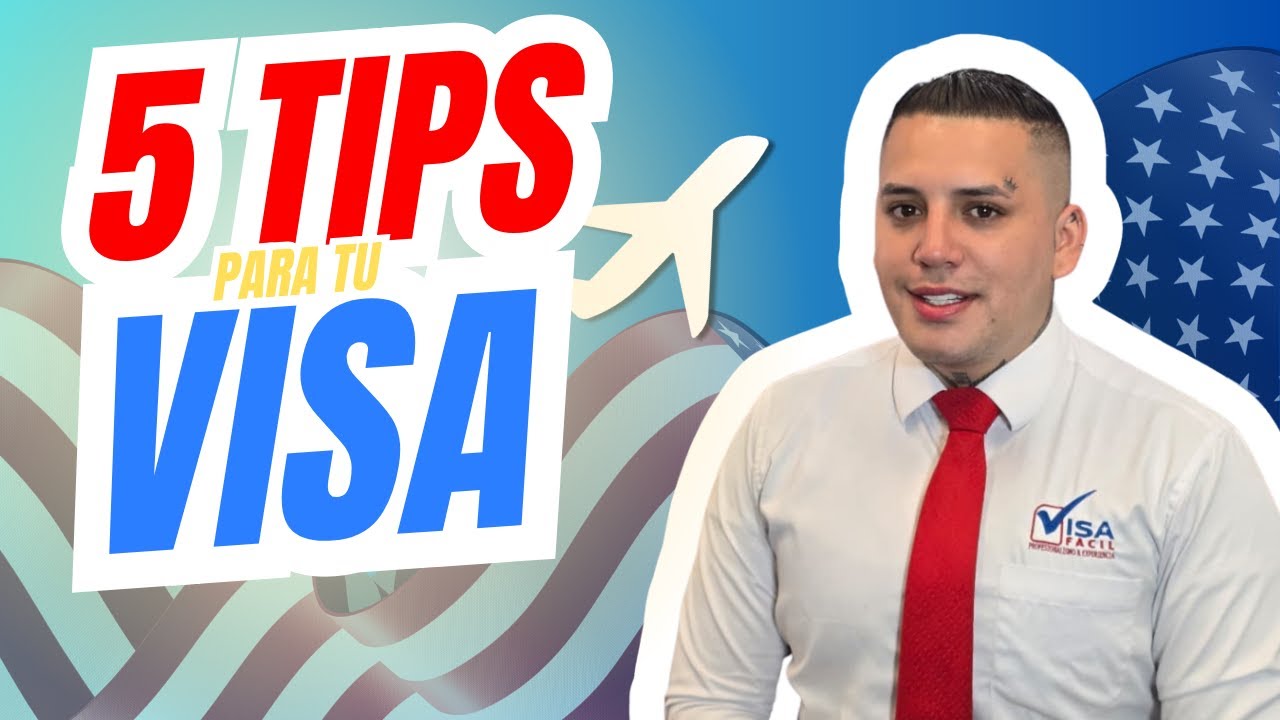 5 TIPS para tu VISA | Consejos que debes saber antes de aplicar. - YouTube