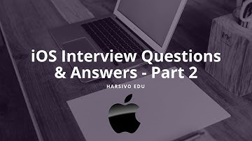 iOS Interview questions and answers for Swift and Objective - C  - part 2