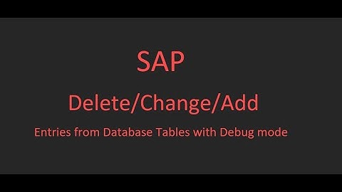 Delete Entries  From Database Tables in SAP
