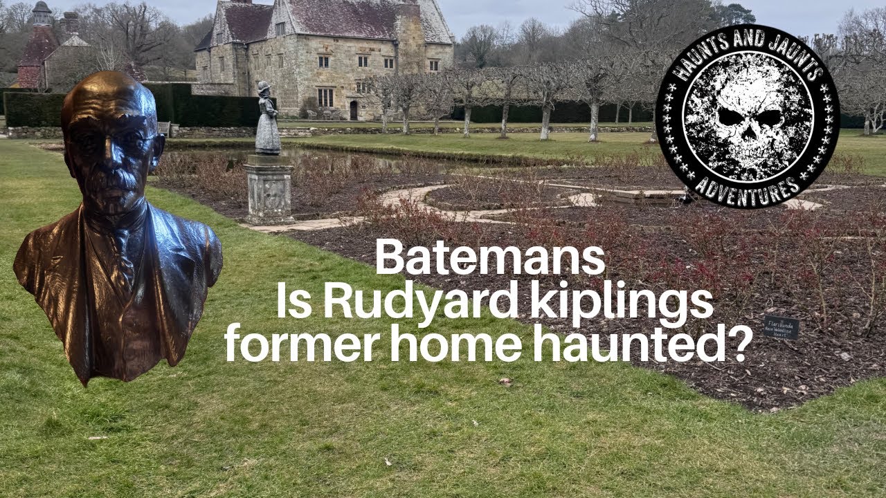 Batemans - Rudyard Kipling's home, is it haunted?