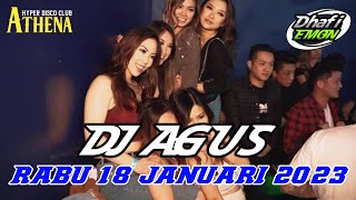 DJ AGUS TERBARU RABU 18 JANUARI 2023 FULL BASS || ATHENA BANJARMASIN